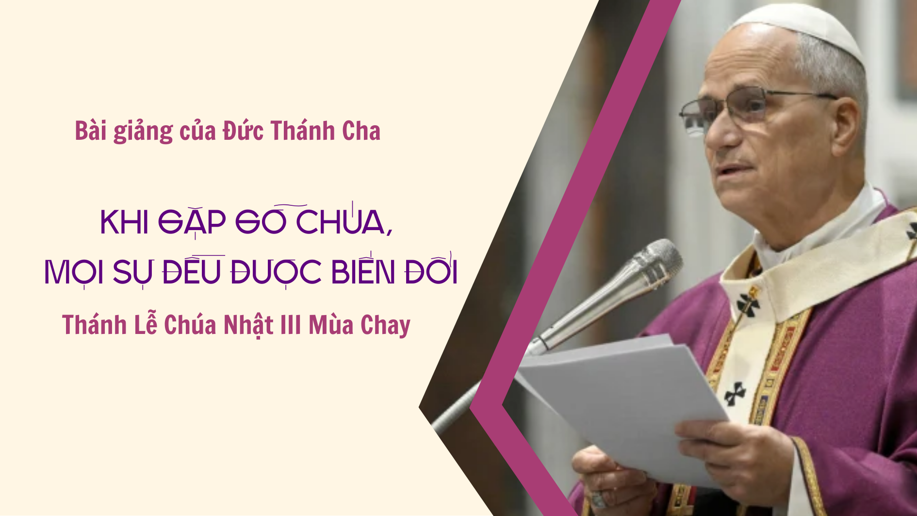 Bài giảng của Đức Thánh Cha trong Thánh lễ Chúa Nhật III Mùa Chay: Khi gặp gỡ Chúa, mọi sự đều được biến đổi